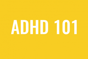 ADHD in Women 101