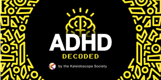 ADHD Decoded podcast by the Kaleidoscope Society